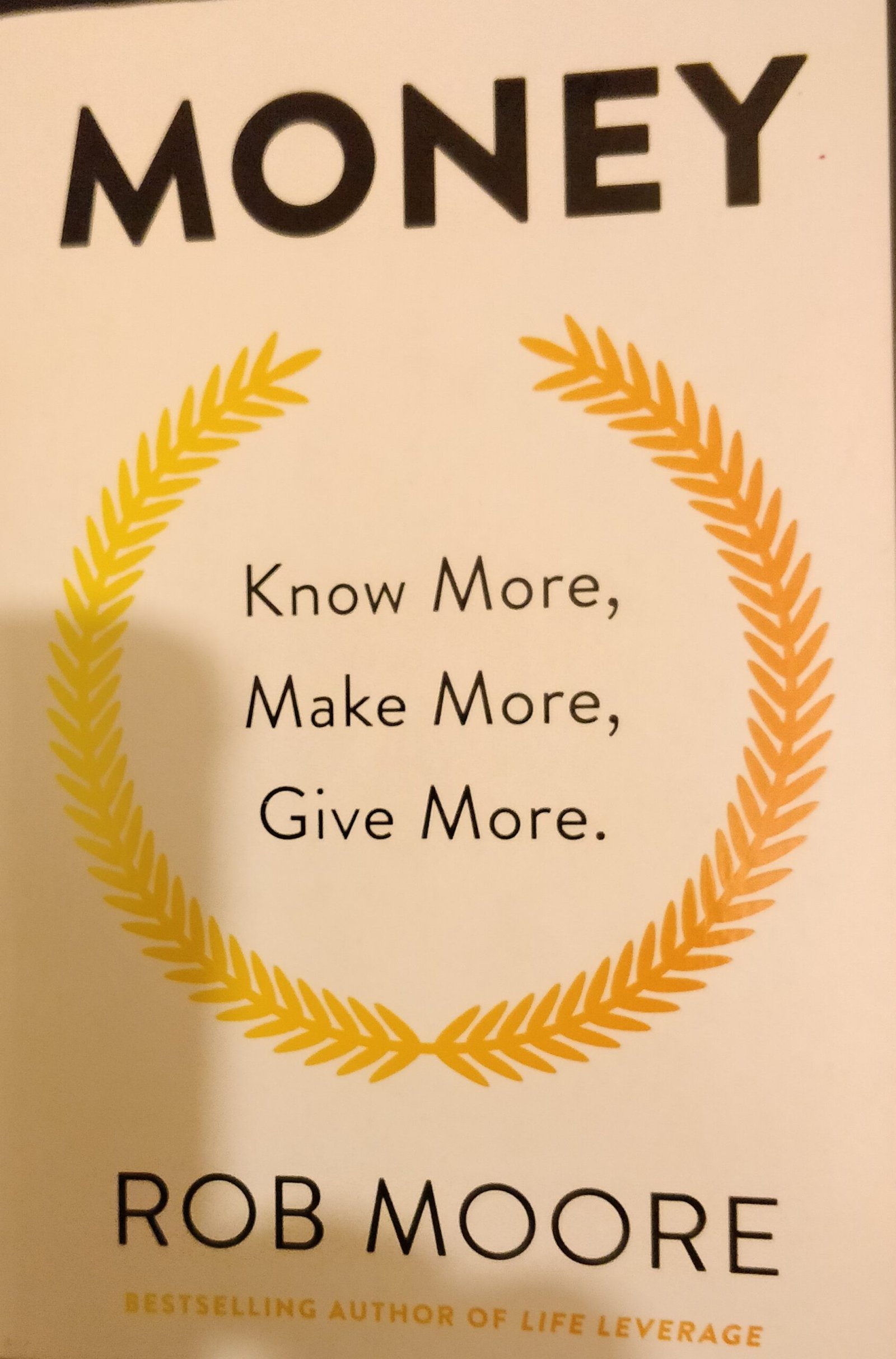 Money: Know More,  Make More, Give More