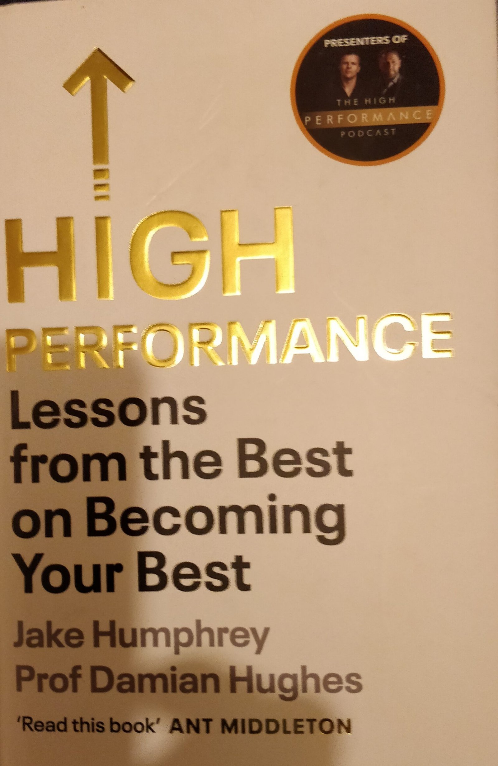 High Performance: Lessons From The Best on Becoming Your Best