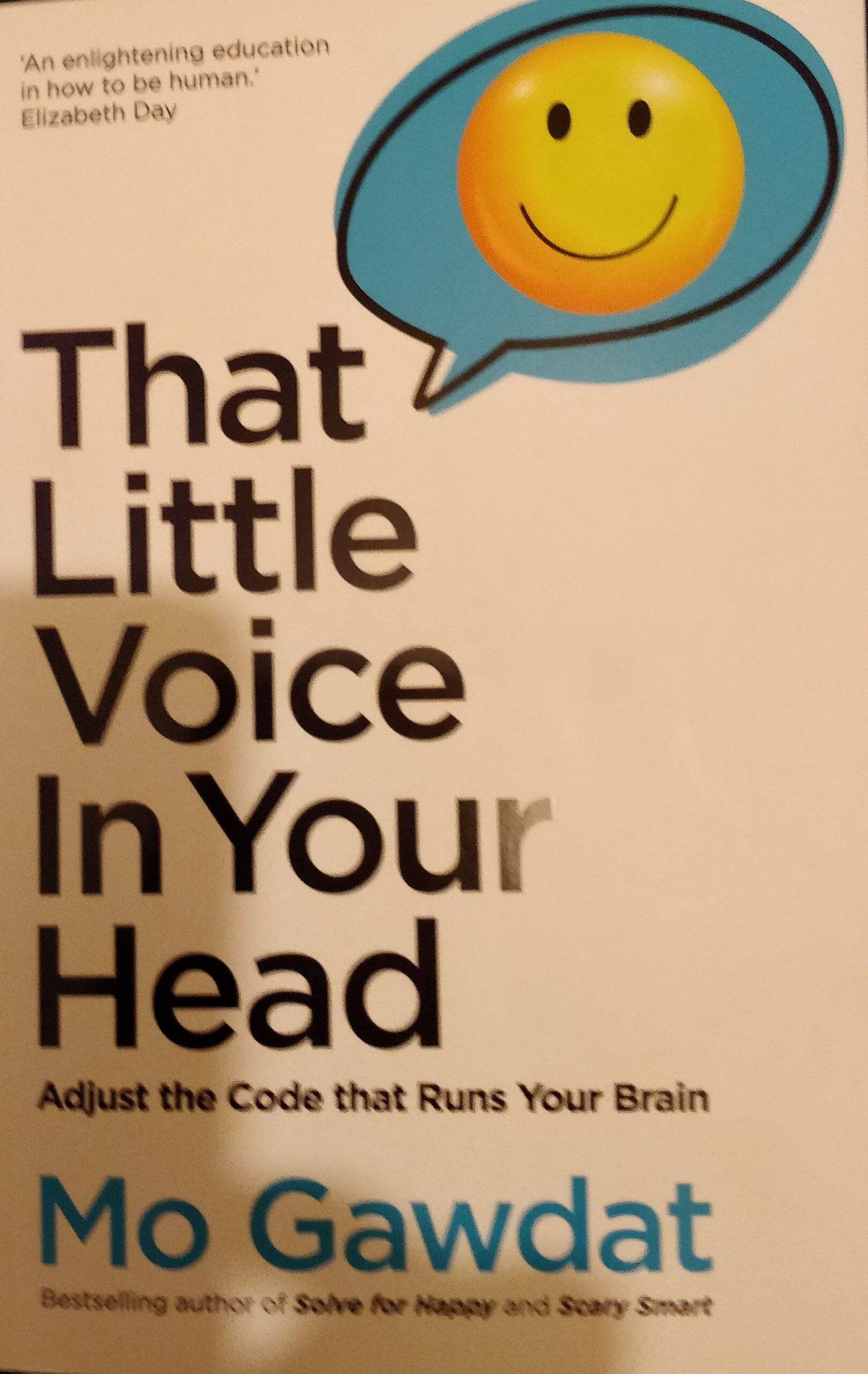 That Little Voice In Your Head: Adjust The Code That Runs Your Brain