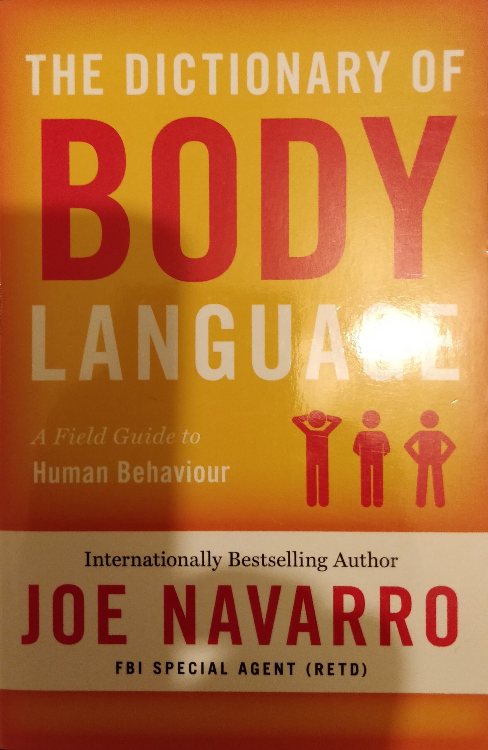 Dictionary of Body Language: A Field Guide To Human Behaviour