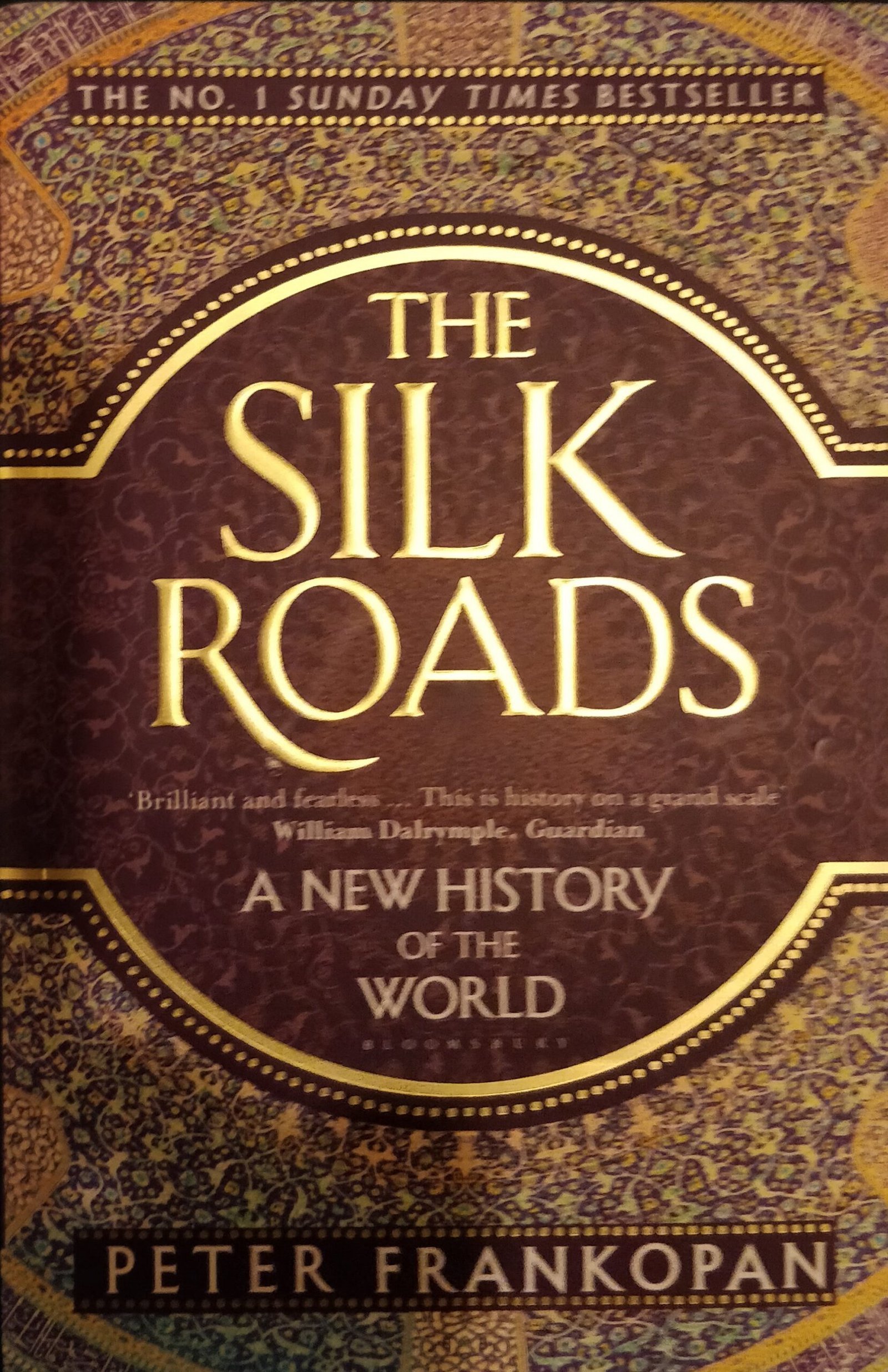 The Silk Roads: A New History of the World