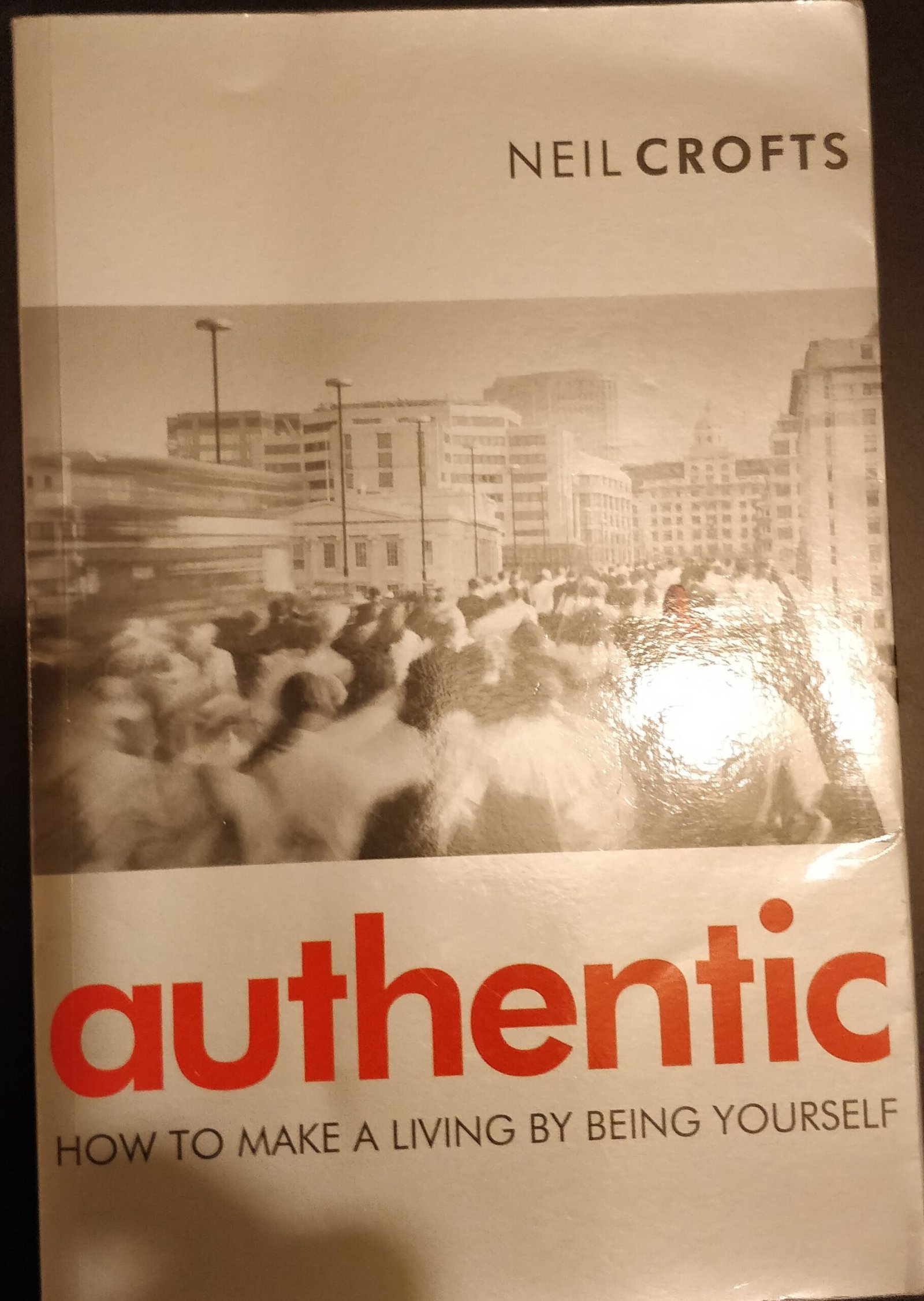 AuthenticfHow To Make a Living by Being Yourself