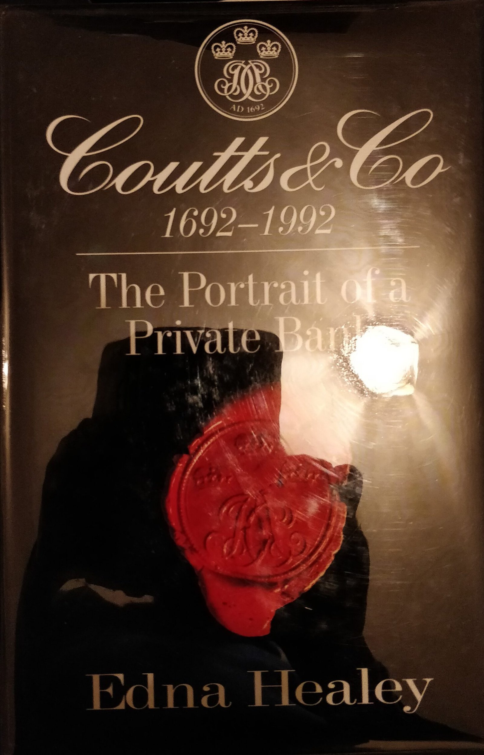 Coutts & Co 1692 - 1992:  Portrait of a Private Bank