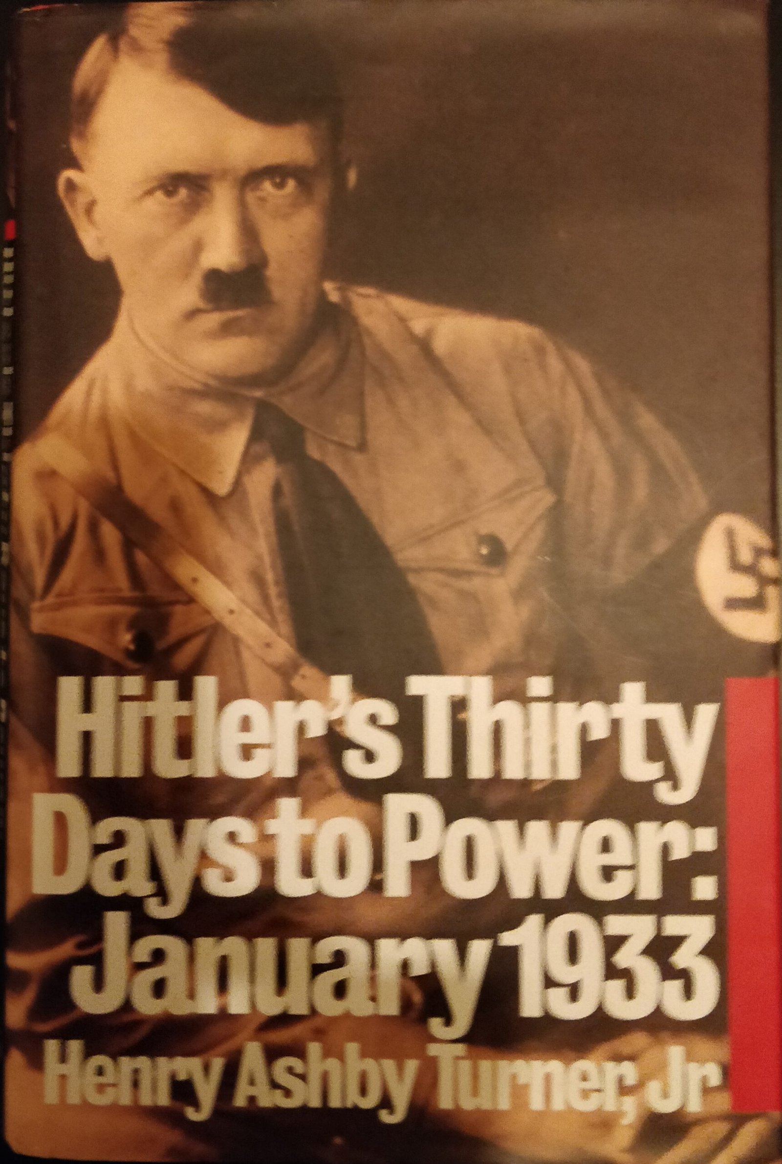 Hitler's Thirty Days To Power: January 1933