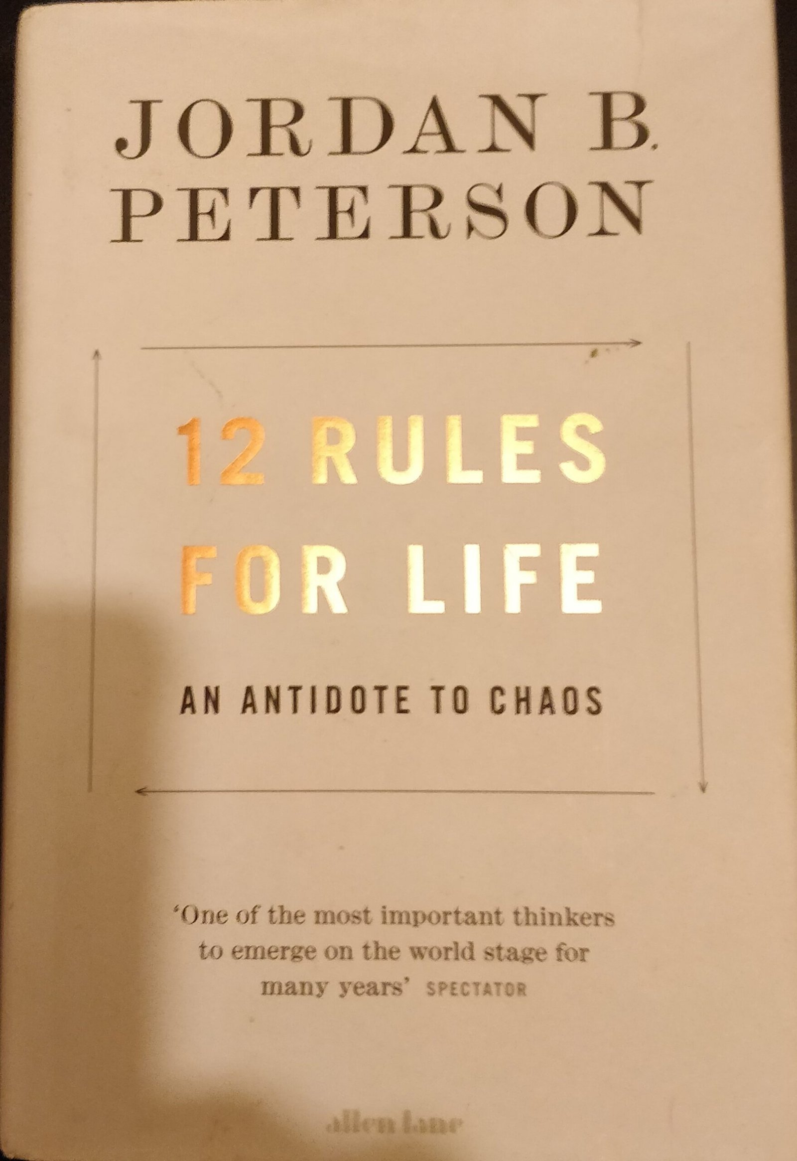12 Rules For Life: An Antidote To Chaos