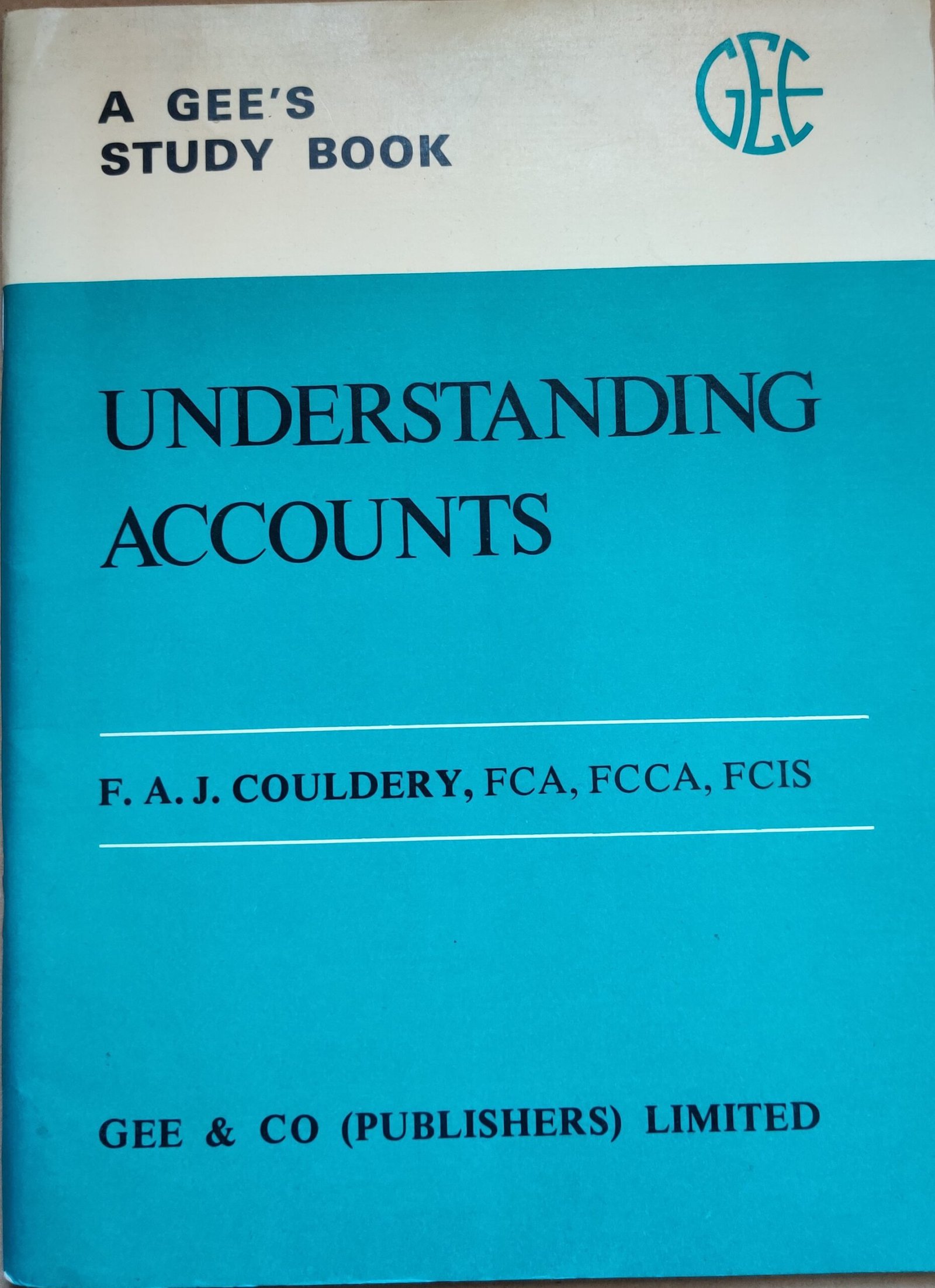 A Gee's Study Book: Understanding Accounts