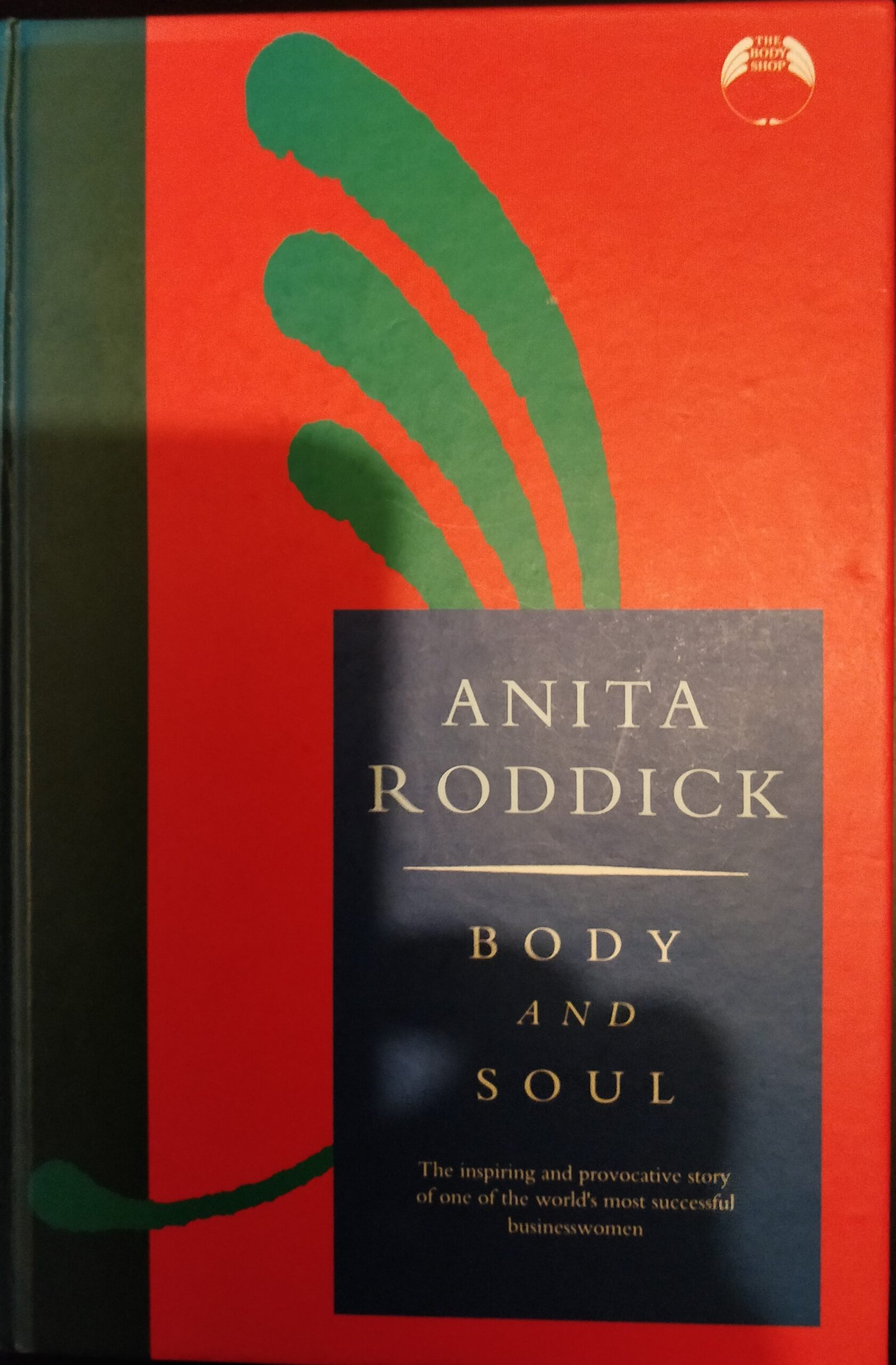 Anita Roddick: Body and Soul