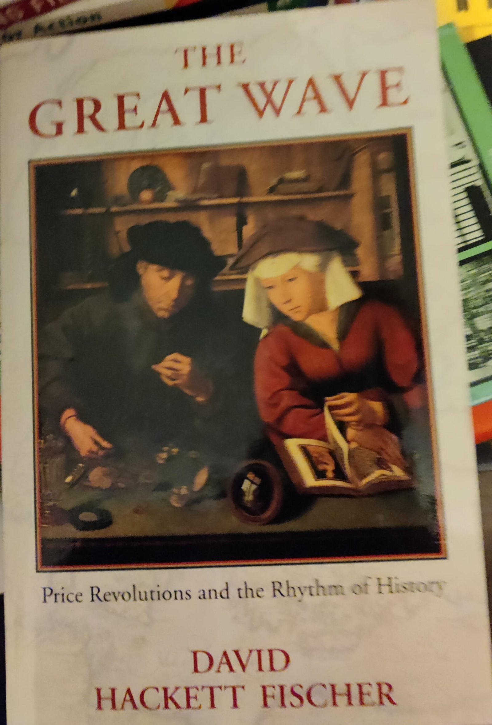 The Great Wave: Price Revolution and the Rhythm of History