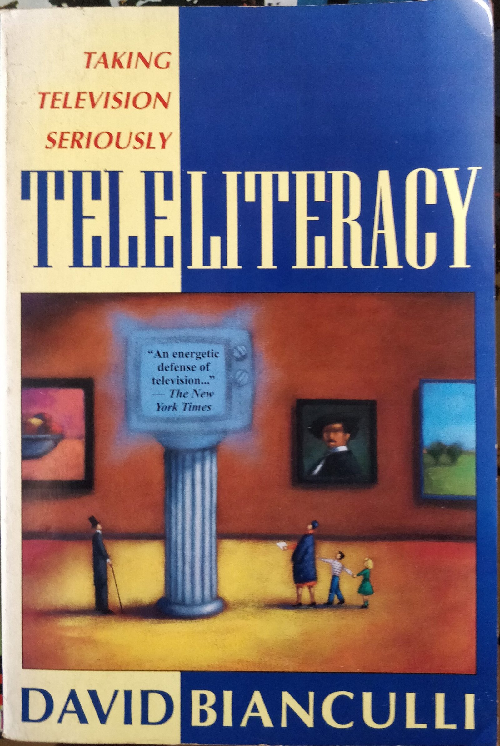 Teleliteracy: Taking Television Seriously