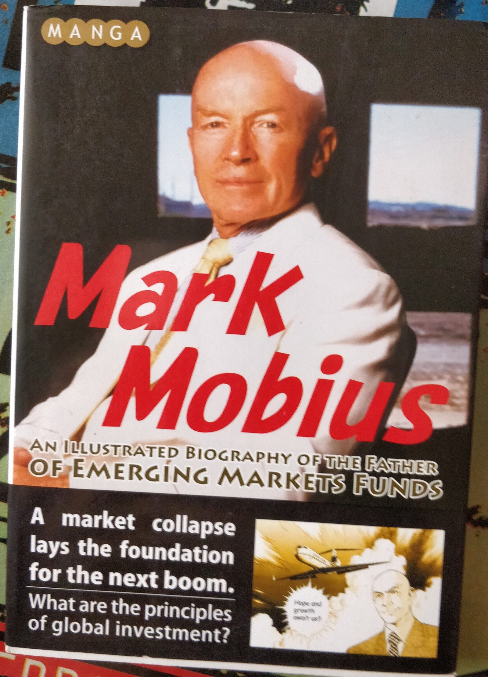 Mark Mobious: An Illustrated Biography of the Father of Emerging Markets Funds