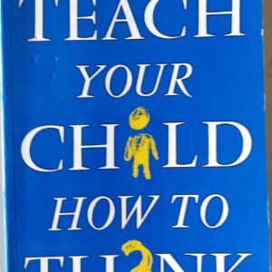 Teach Your Child How to Think