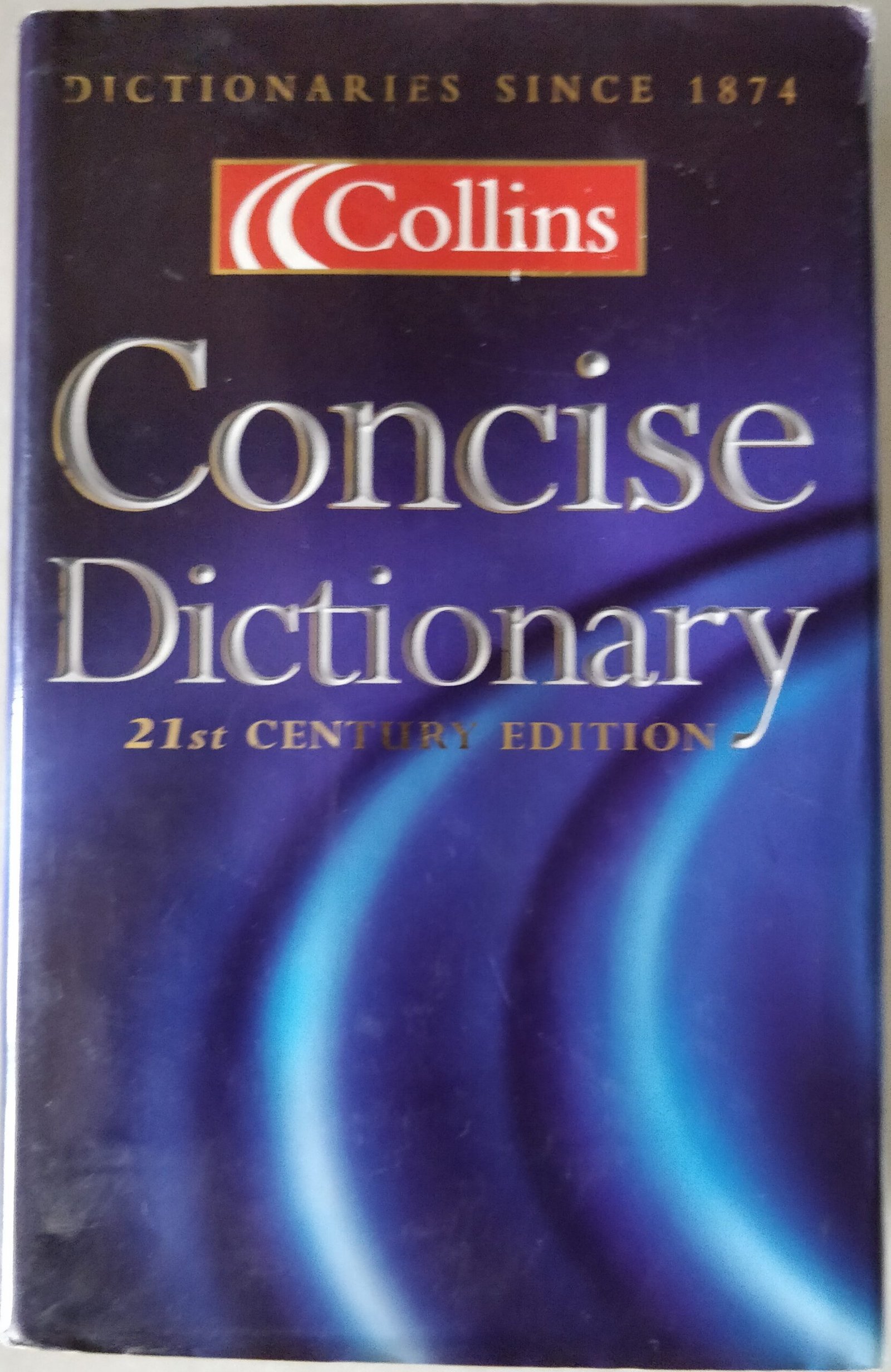 Collins Concise Dictionary: 21st Century Edition