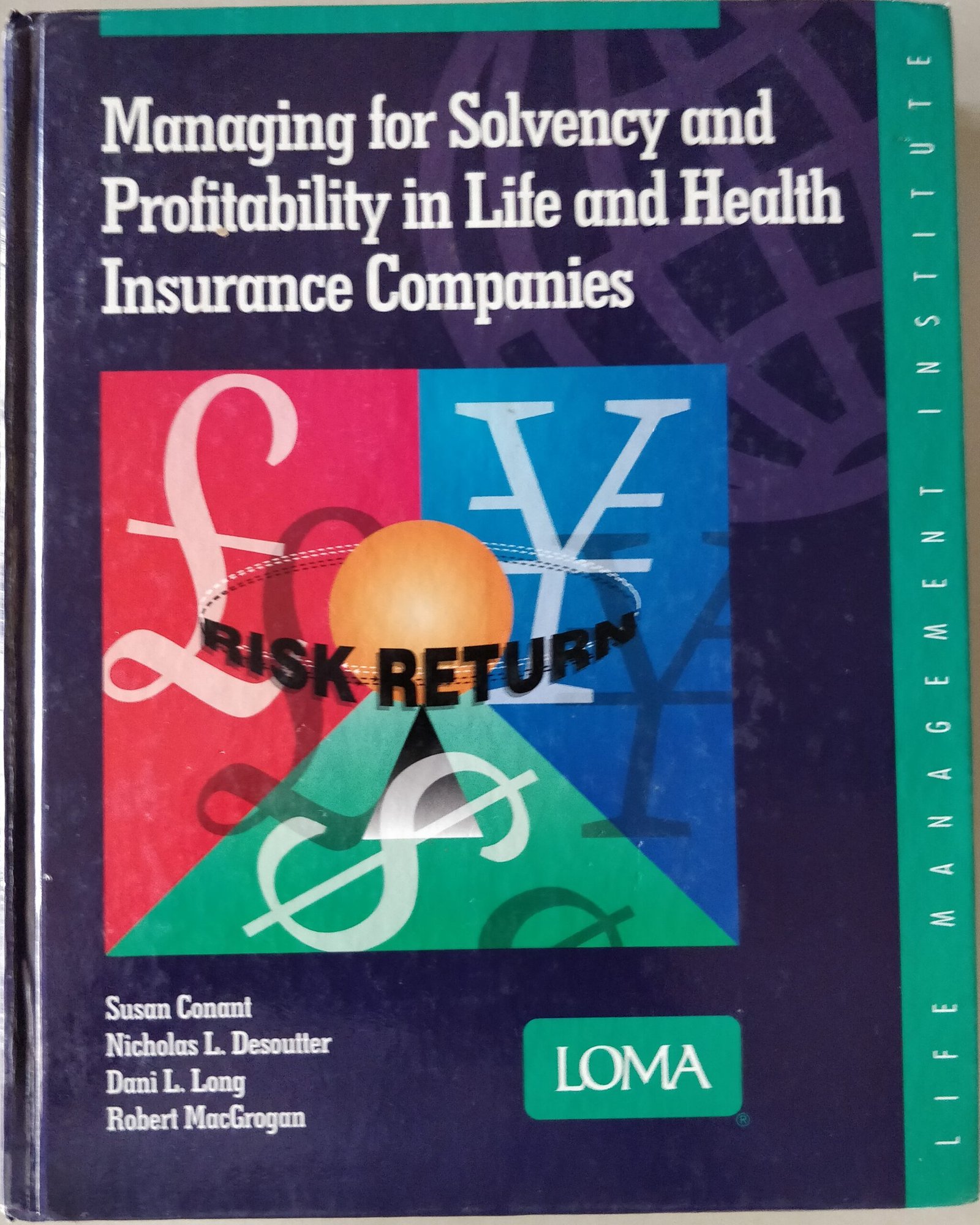 Managing for Solvency and Profitability in Life and Health Insurance Companies
