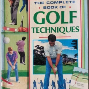 The Complete Book of Golf Techniques