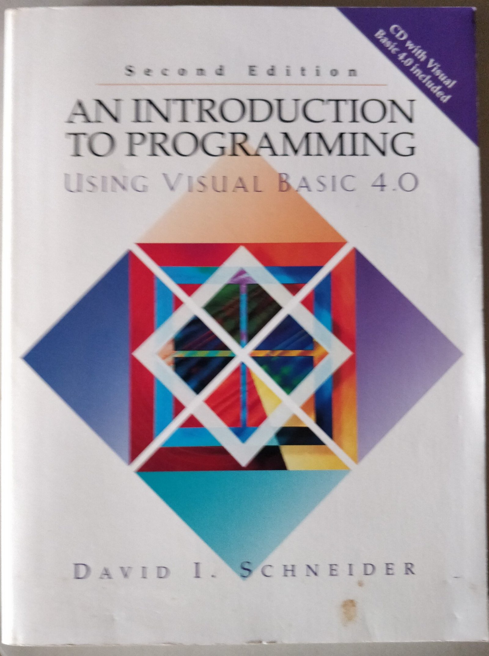 An Introduction to Programming: Using Visual Basic 4.0 by David I. Schneider