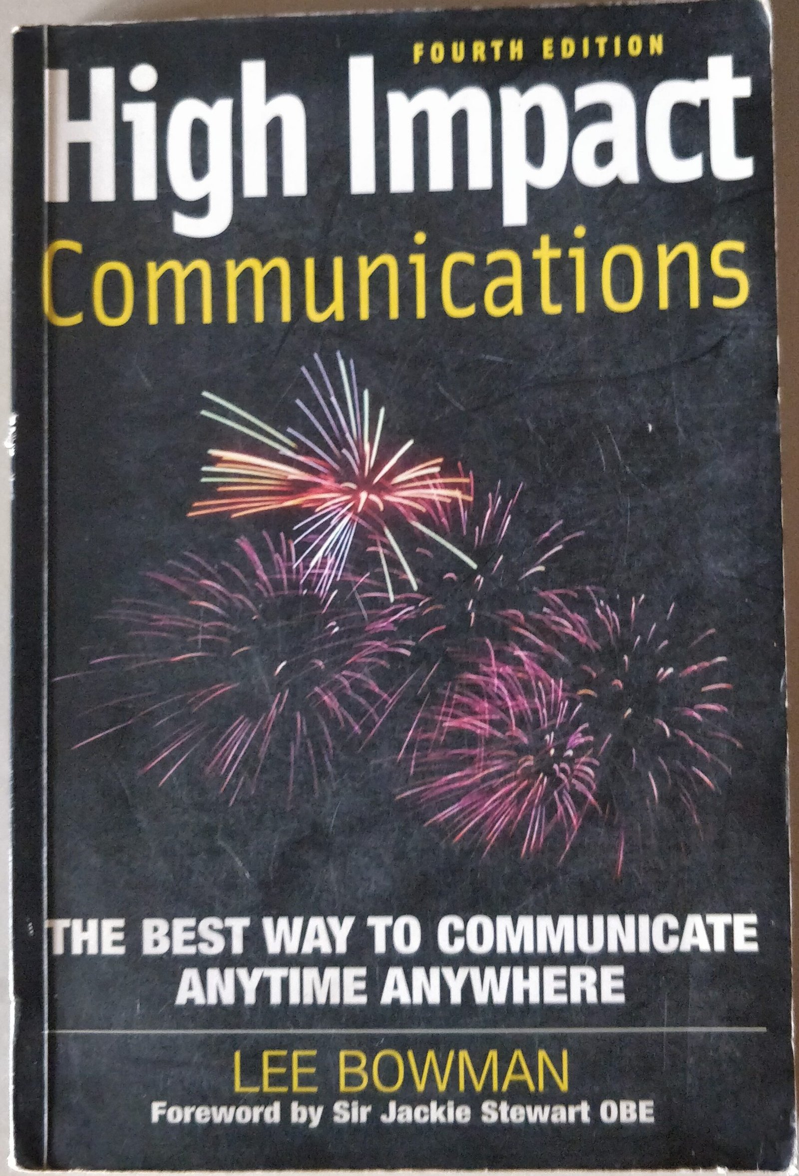 High Impact Communications: The Best Way to Communicate Anytime Anywhere