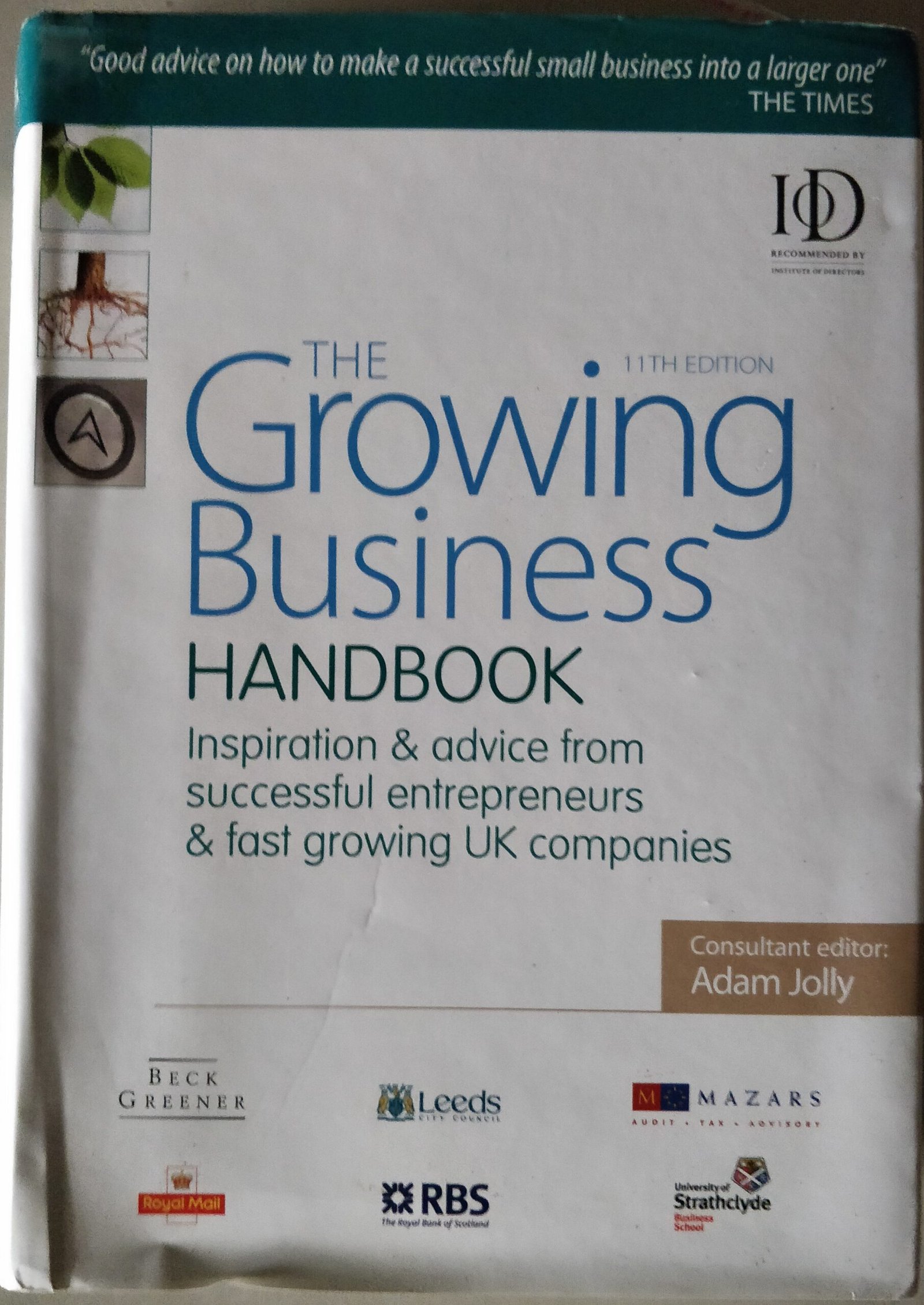 The Growing Business Handbook: Inspiration & Advice From Successful Entrepreneurs & Lost Growing UK Companies by Adam Jolly