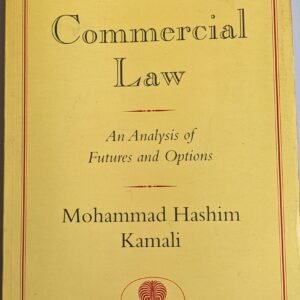 Islamic Commercial Law: An Analysis of Futures and Options by Mohammad Hashim Kamali