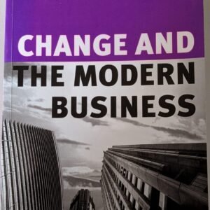 Change and the Modern Business by Neil Harris