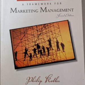 A Framework For Marketing Management by Philip Kotler