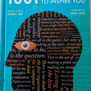 1001 Quotations to Inspire You by Robert Arp and Nigel Rees
